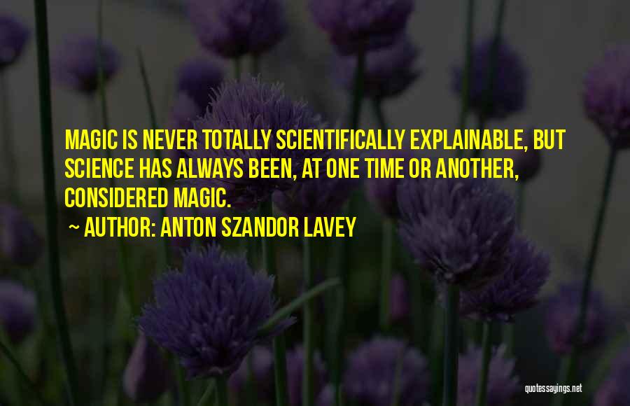 Anton Lavey Quotes By Anton Szandor LaVey