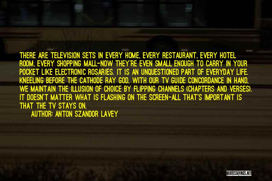 Anton Lavey Television Quotes By Anton Szandor LaVey