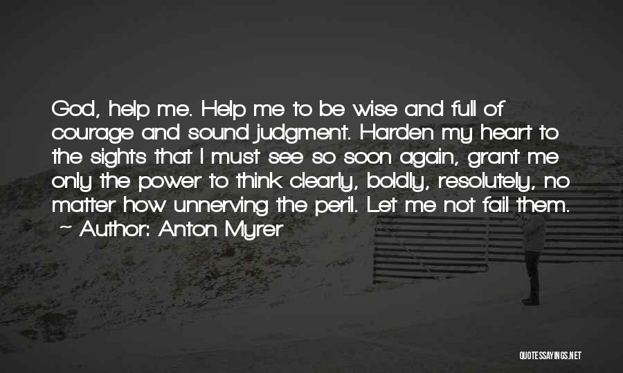 Anton Myrer Quotes 1036176