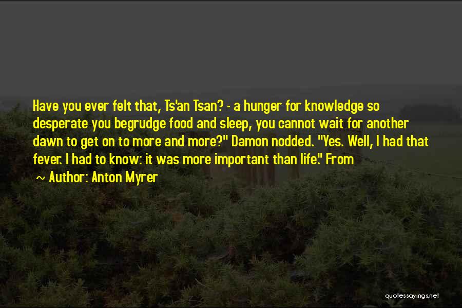 Anton Myrer Quotes 1566825