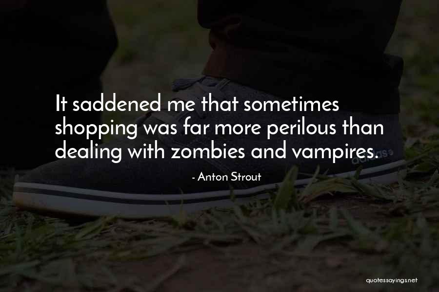 Anton Strout Quotes 836418 Anton Strout Quotes 836418