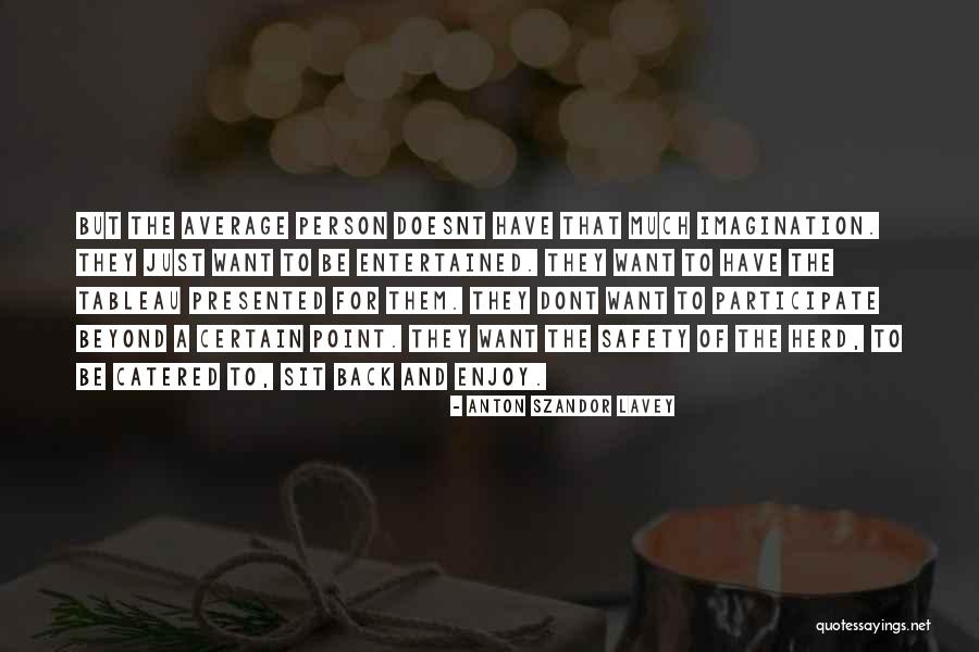 Anton Szandor LaVey Quotes 1159500 Anton Szandor LaVey Quotes 1159500