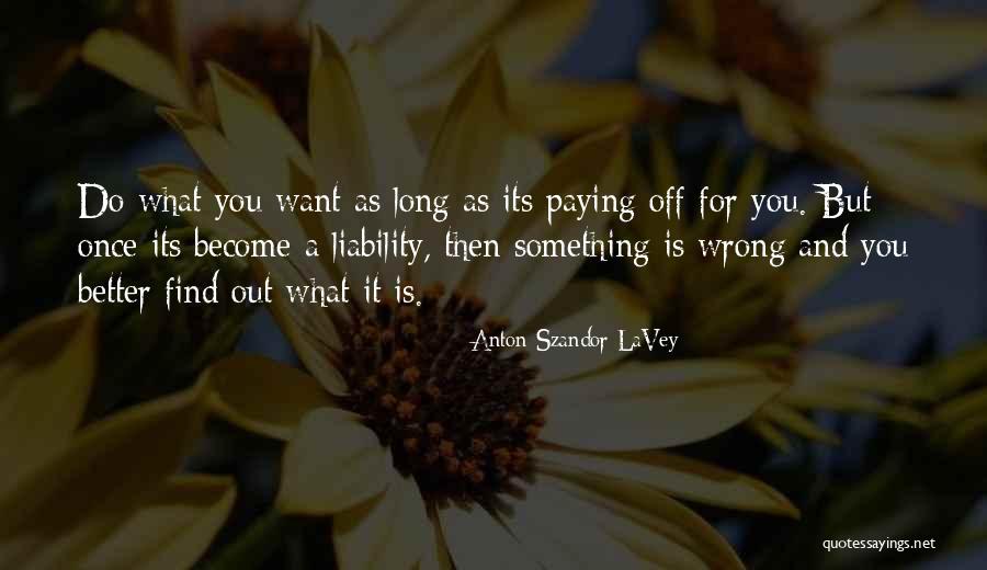 Anton Szandor LaVey Quotes 1179988 Anton Szandor LaVey Quotes 1179988