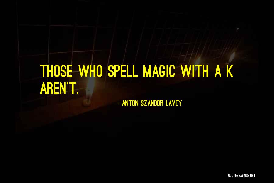 Anton Szandor LaVey Quotes 1233635 Anton Szandor LaVey Quotes 1233635