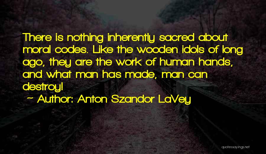 Anton Szandor LaVey Quotes 124973