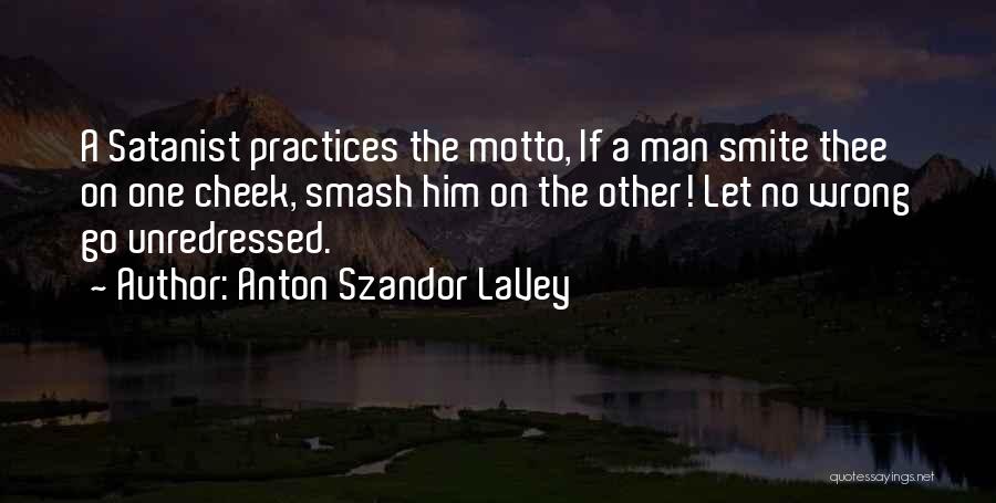 Anton Szandor LaVey Quotes 1308890