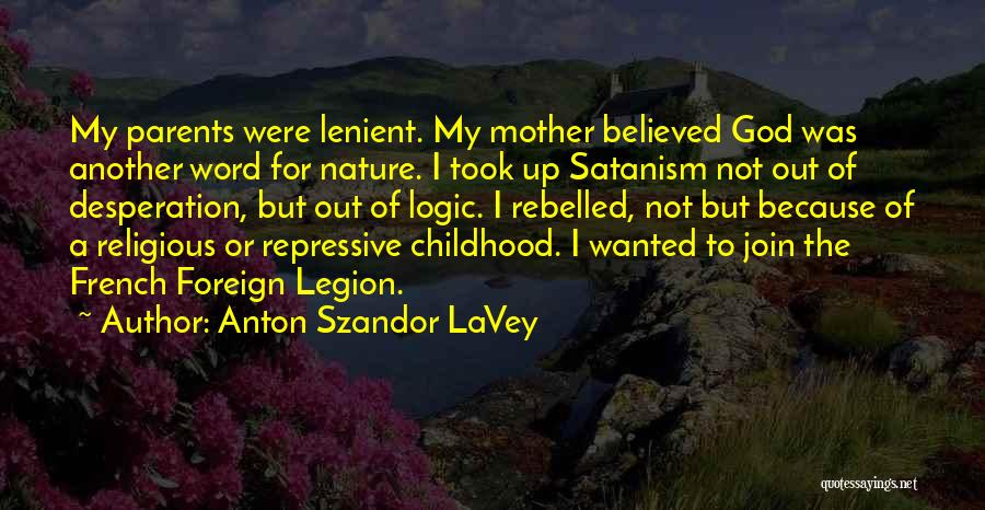 Anton Szandor LaVey Quotes 1454559