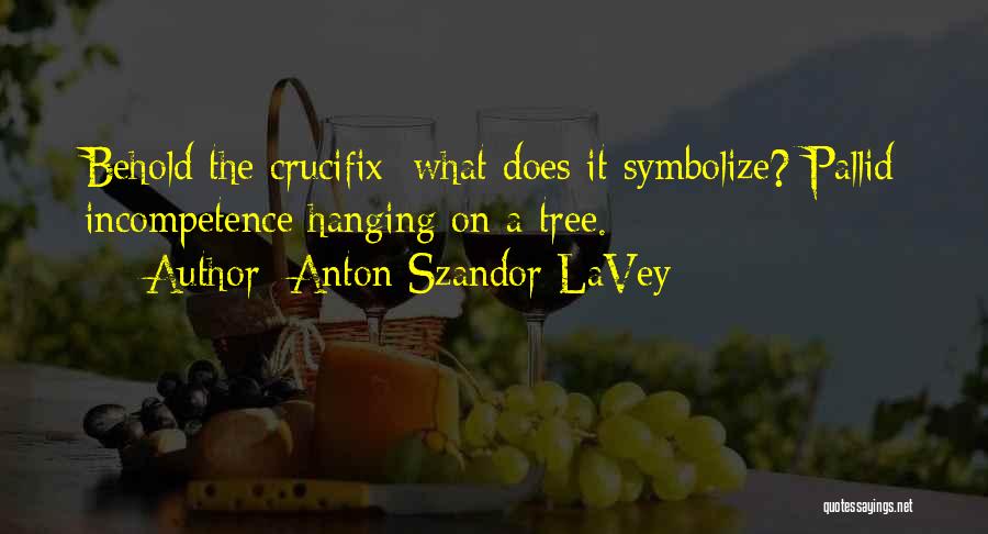 Anton Szandor LaVey Quotes 1509071