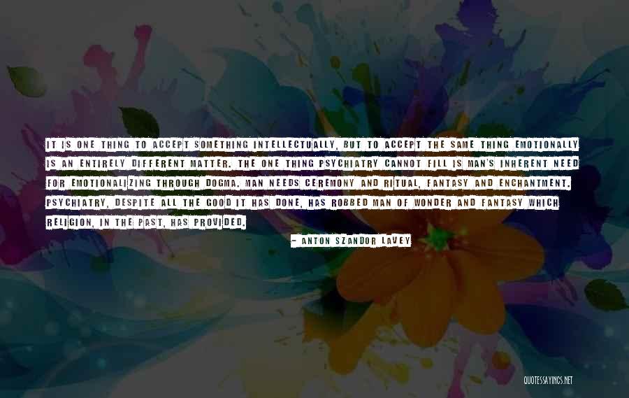 Anton Szandor LaVey Quotes 1857638 Anton Szandor LaVey Quotes 1857638