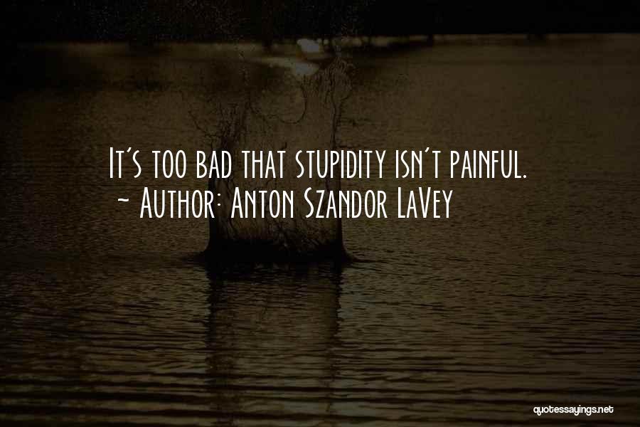 Anton Szandor LaVey Quotes 1941038
