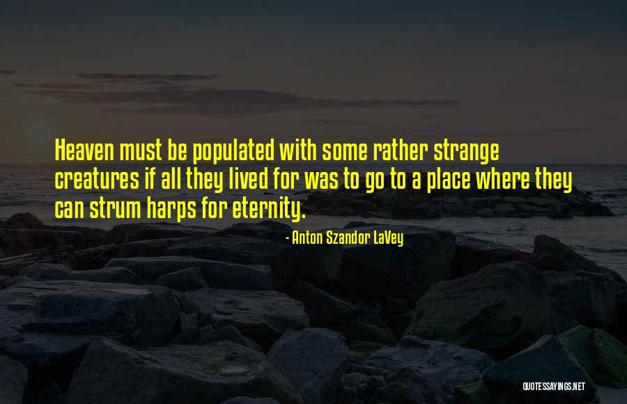 Anton Szandor LaVey Quotes 2051995 Anton Szandor LaVey Quotes 2051995