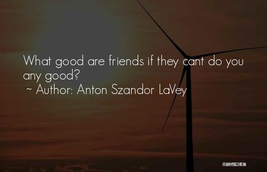 Anton Szandor LaVey Quotes 2063192