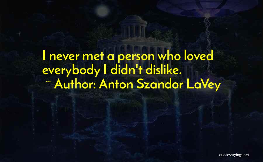 Anton Szandor LaVey Quotes 2100203