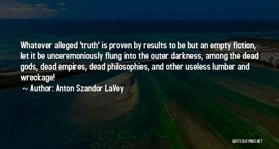Anton Szandor LaVey Quotes 255988