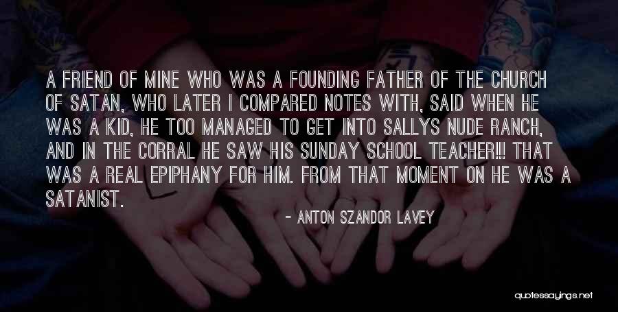 Anton Szandor LaVey Quotes 681580