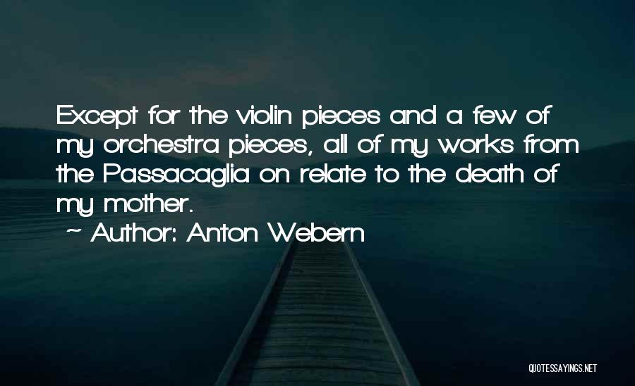 Anton Webern Quotes 254152