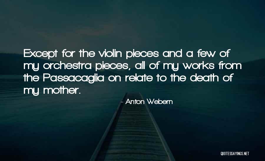 Anton Webern Quotes 254152