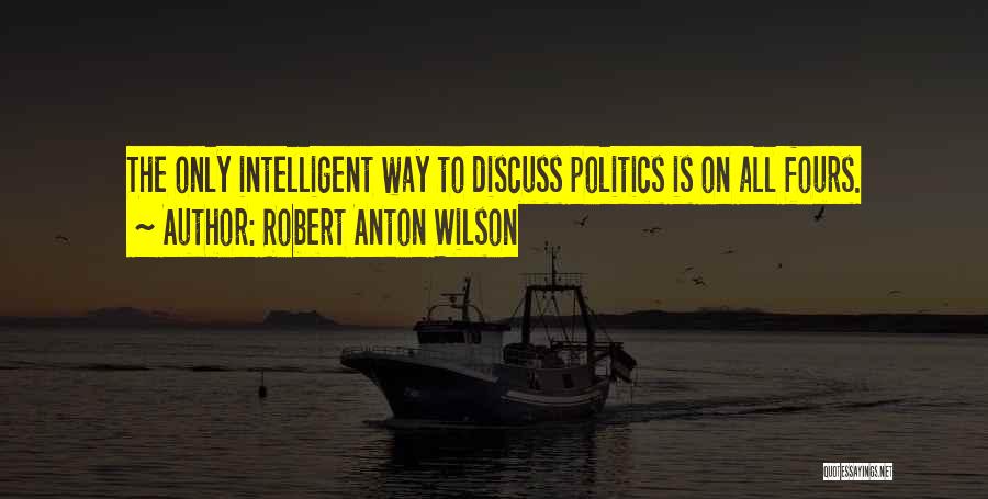 Anton Wilson Quotes By Robert Anton Wilson