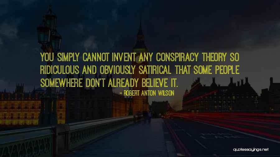 Anton Wilson Quotes By Robert Anton Wilson