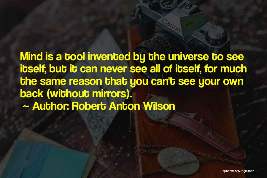 Anton Wilson Quotes By Robert Anton Wilson