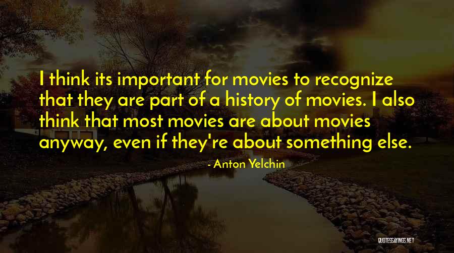 Anton Yelchin Quotes 1261148