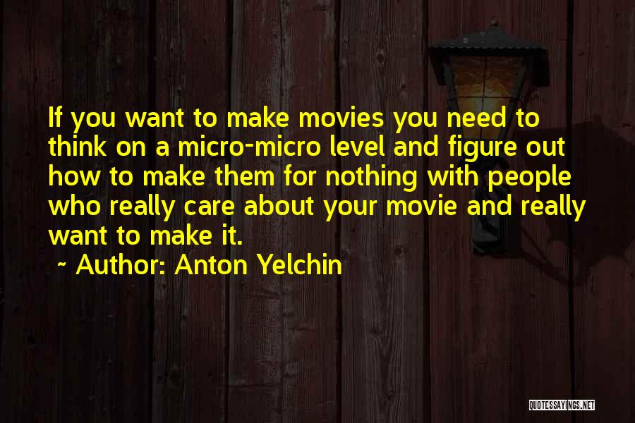 Anton Yelchin Quotes 2165004
