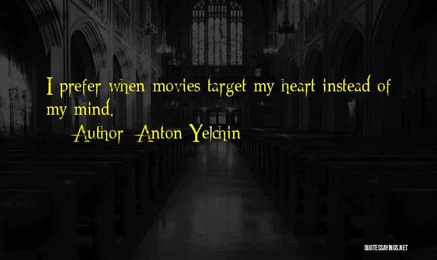 Anton Yelchin Quotes 2271270