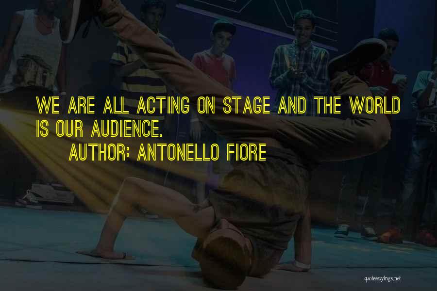 Antonello Fiore Quotes 944188