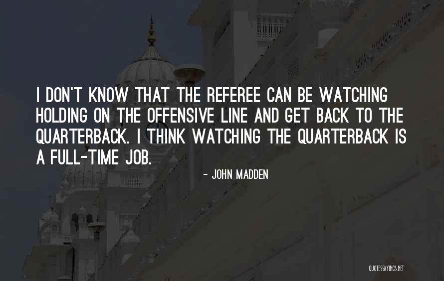 Antonenko Irina Quotes By John Madden Antonenko Irina Quotes By John Madden