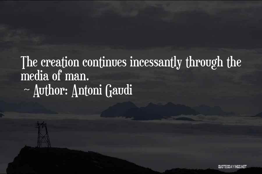 Antoni Gaudi Quotes 735080