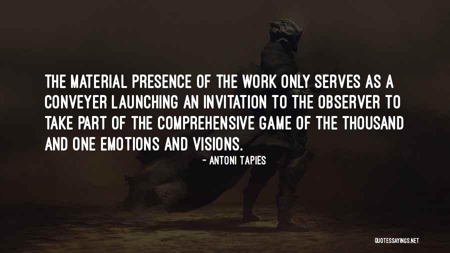 Antoni Tapies Quotes 1142117 Antoni Tapies Quotes 1142117