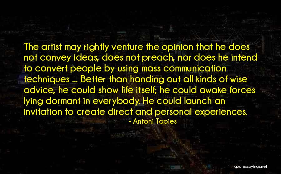 Antoni Tapies Quotes 1950650 Antoni Tapies Quotes 1950650
