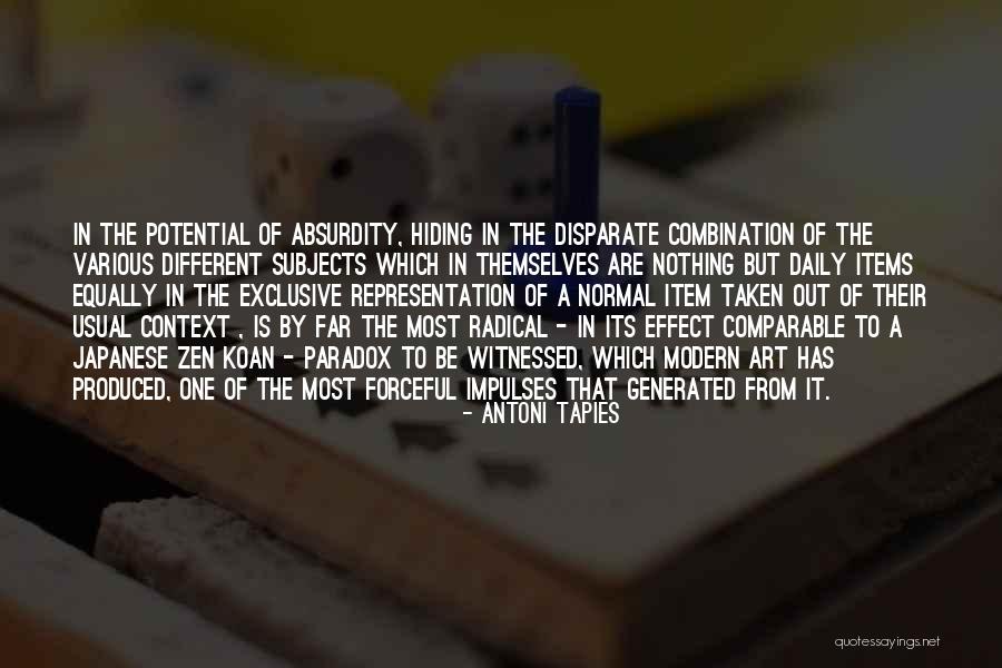 Antoni Tapies Quotes 678965 Antoni Tapies Quotes 678965