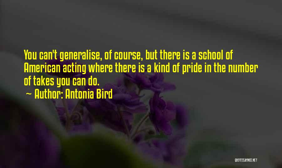 Antonia Bird Quotes 1607890