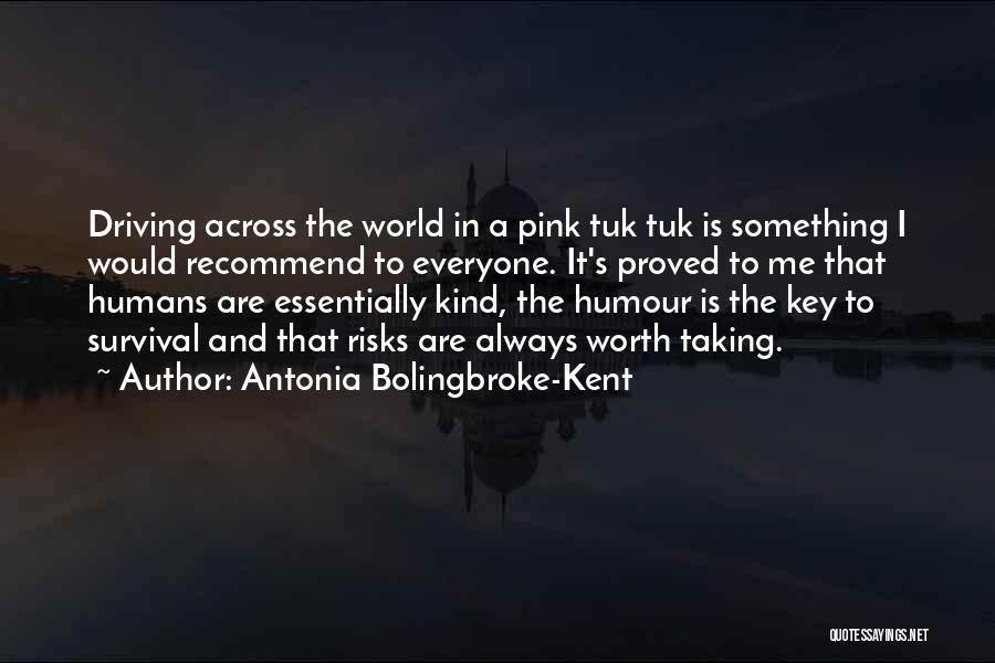 Antonia Bolingbroke-Kent Quotes 1214764