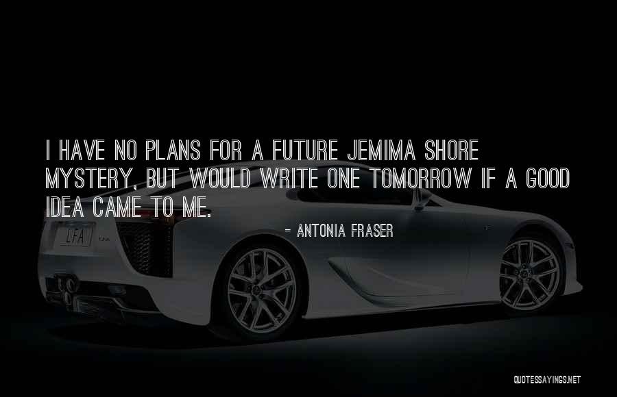 Antonia Fraser Quotes 318467 Antonia Fraser Quotes 318467