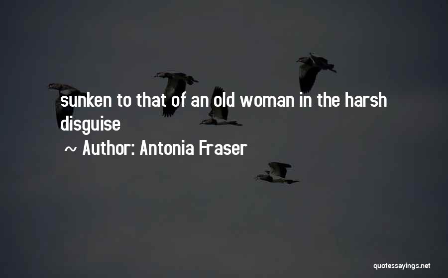 Antonia Fraser Quotes 898181