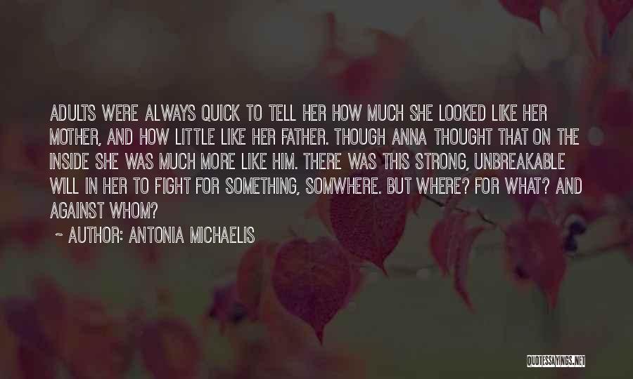 Antonia Michaelis Quotes 1173748