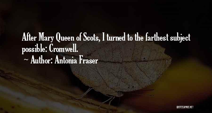 Antonia Quotes By Antonia Fraser