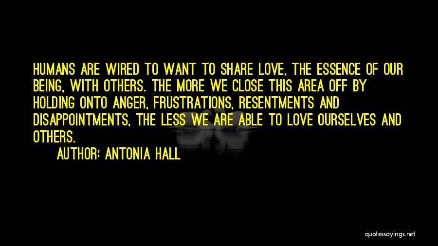 Antonia Quotes By Antonia Hall