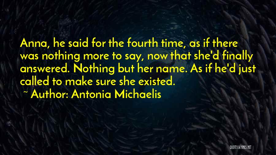 Antonia Quotes By Antonia Michaelis