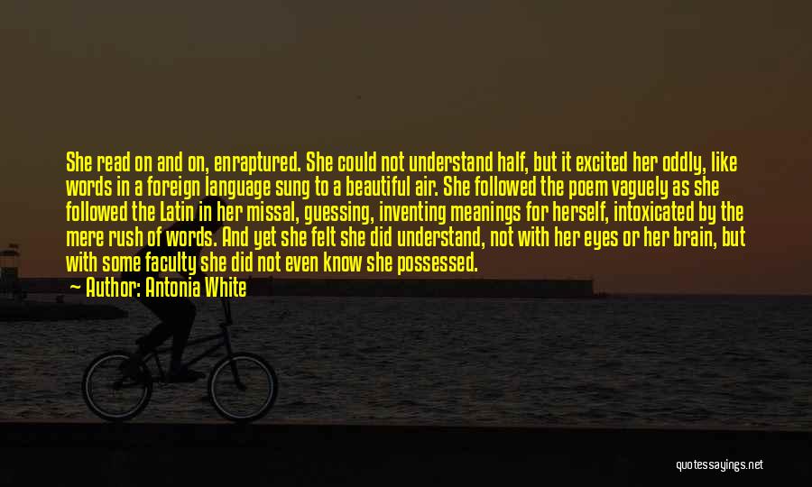 Antonia Quotes By Antonia White