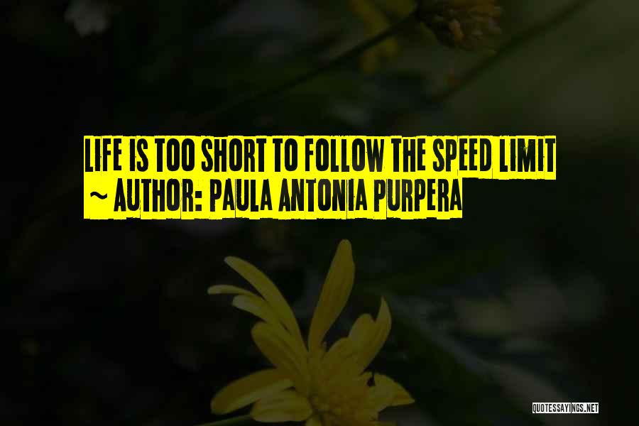 Antonia Quotes By Paula Antonia Purpera