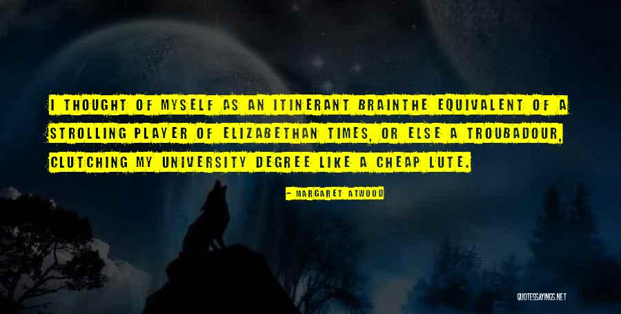 Antoniadis Ileana Quotes By Margaret Atwood Antoniadis Ileana Quotes By Margaret Atwood