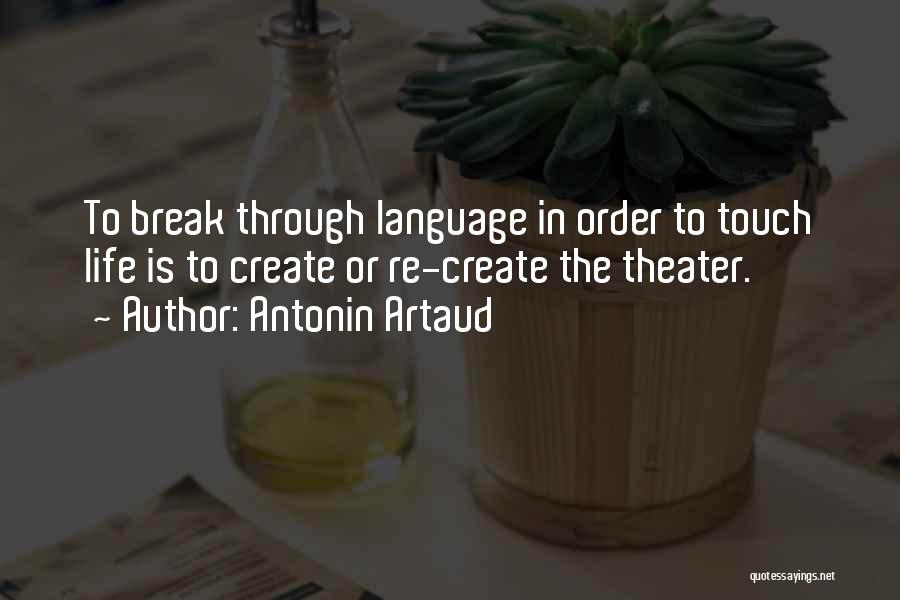 Antonin Artaud Quotes 106335
