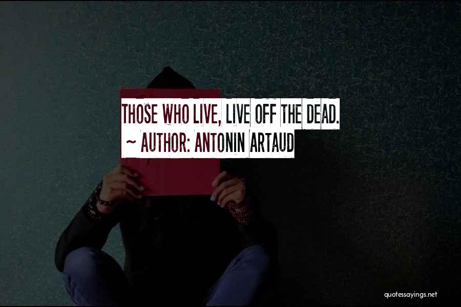 Antonin Artaud Quotes 1414767