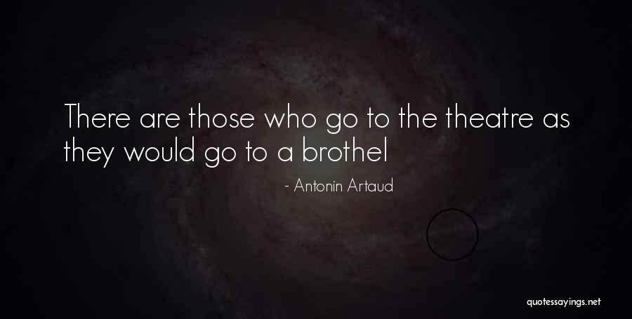 Antonin Artaud Quotes 565743