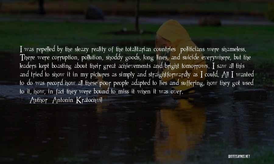 Antonin Kratochvil Quotes 2062495