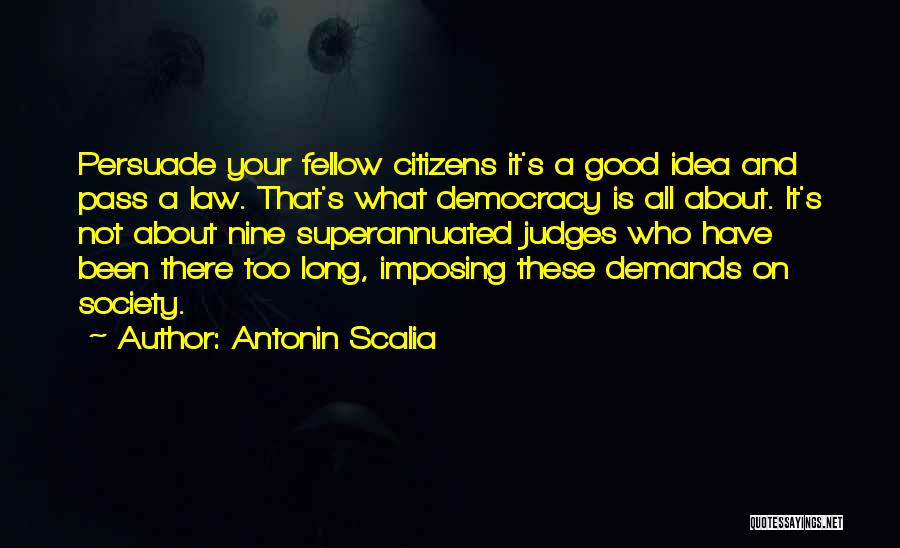 Antonin Scalia Quotes 1637599