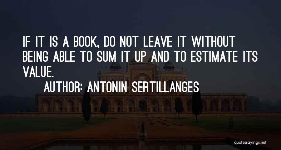 Antonin Sertillanges Quotes 1883889